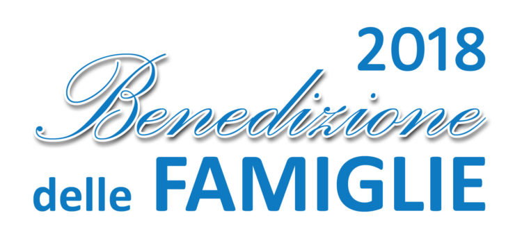 Benedizioni delle famiglie 2018 Benedizioni delle famiglie 2018