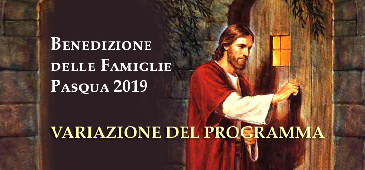 Variazione del programma delle benedizioni delle famiglie