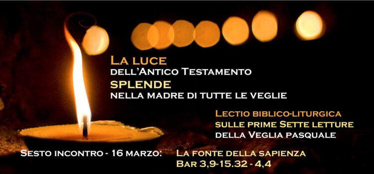 Esercizi spirituali serali – 16 marzo 2021 (Bar 3,9-15.32 – 4,4)