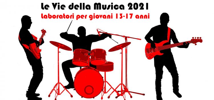 Laboratori musicali per i ragazzi dai 13 ai 17 anni