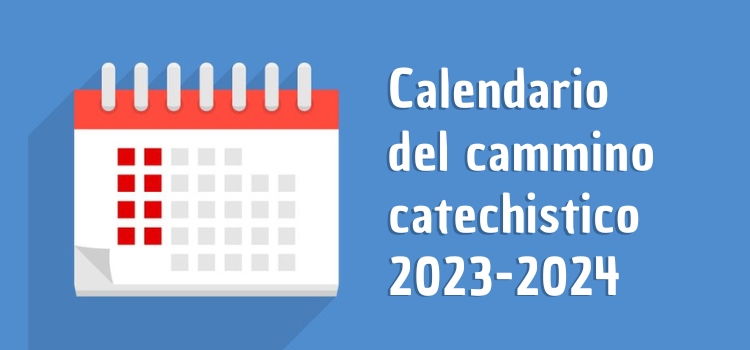Calendario del cammino catechistico 2023-2024