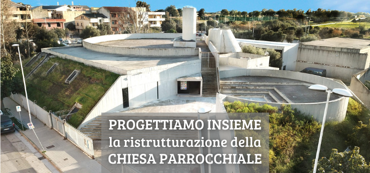 Progettiamo insieme la ristrutturazione della nostra chiesa