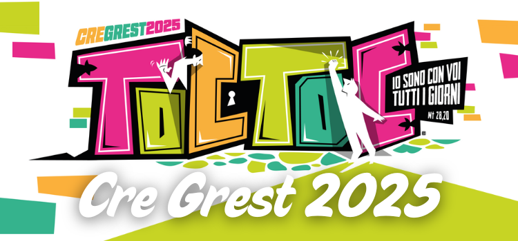 CreGrest 2025 – 16-28 giugno. Oratorio estivo in parrocchia CreGrest 2025 – 16-28 giugno. Oratorio estivo in parrocchia